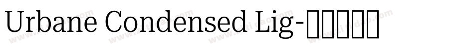Urbane Condensed Lig字体转换